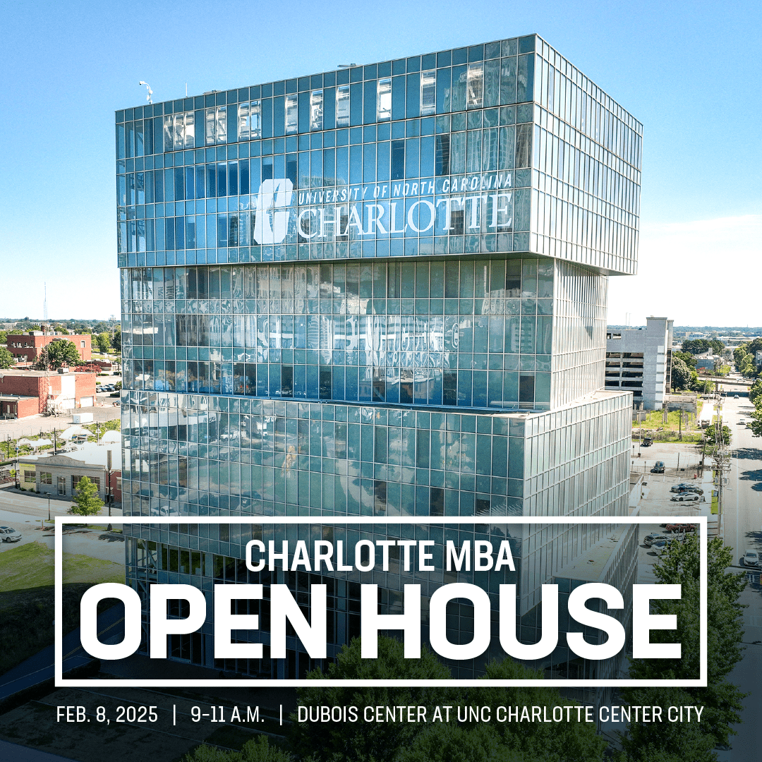 Charlotte MBA Open House | Saturday, Feb. 8, 2025 | 9-11 a.m. | Dubois Center